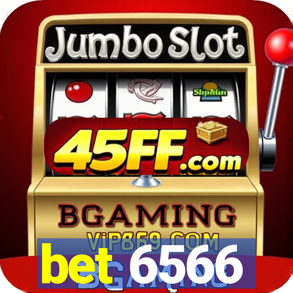 bet 6566